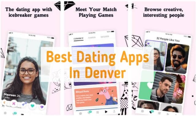 Best Dating Apps in Denver: Best Dating Apps Denver 2022