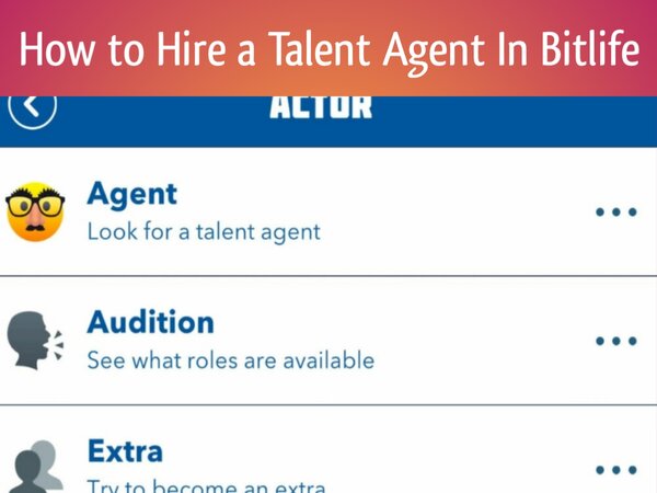 How to Hire a Talent Agent in Bitlife