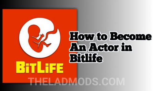How to become an Actor in Bitlife- complete guide