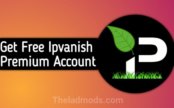 IPVanish Premium Accounts 