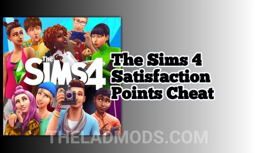 Sims 4 Satisfaction Points Cheat 2022